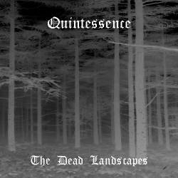 Quintessence (USA) : The Dead Landscapes